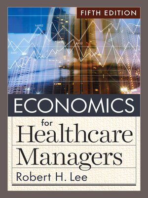 cover image of Economics for Healthcare Managers